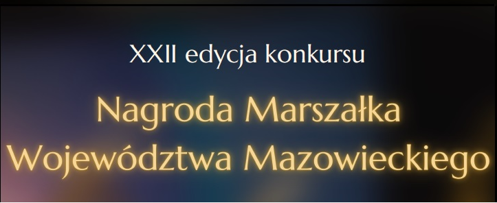 napis: XXII edycja konkursu  Nagroda Marszałka Województwa Mazowieckiego