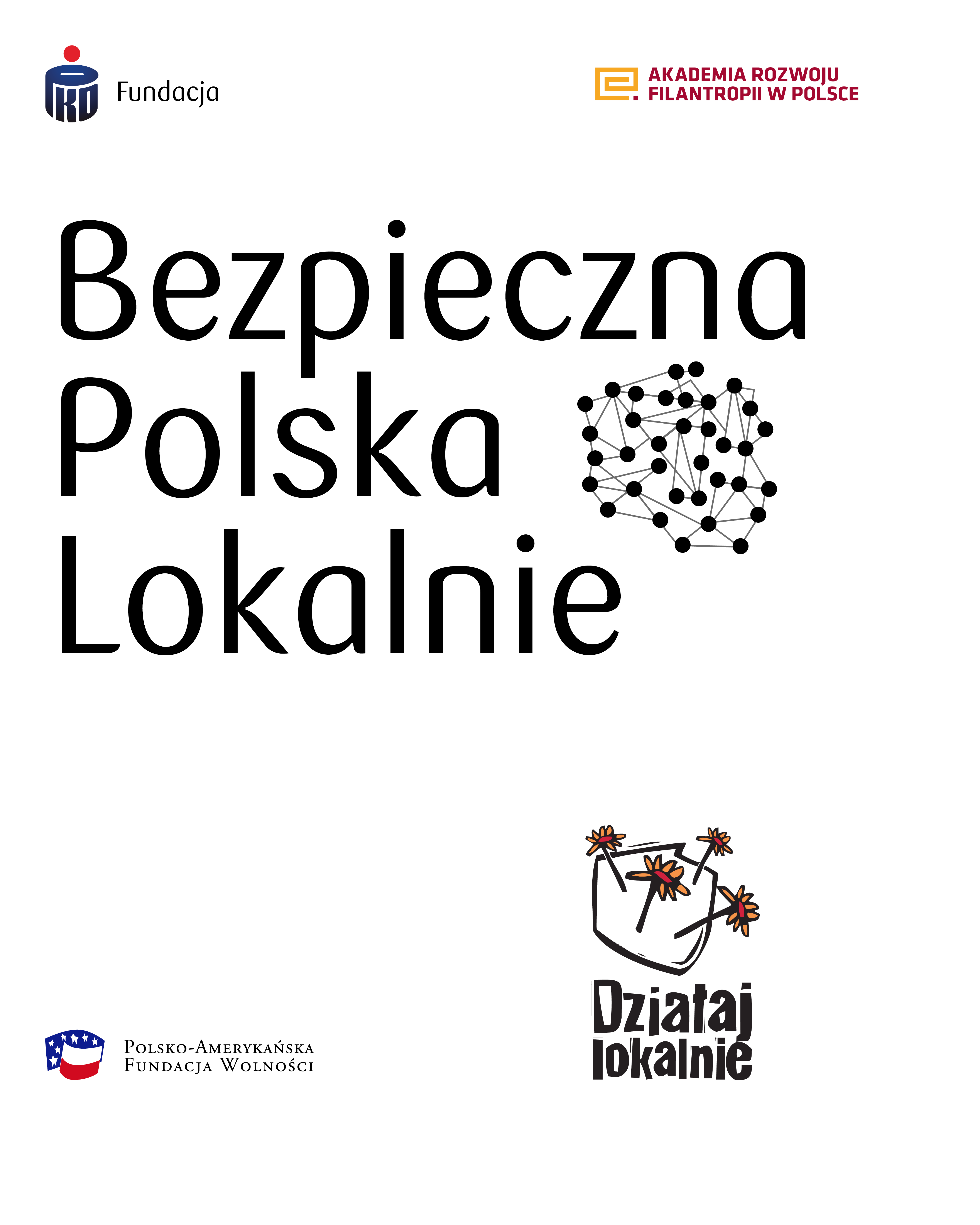Grafika promująca projekt Bezpieczna Polska Lokalnie z logotypami organizacji partnerskich.