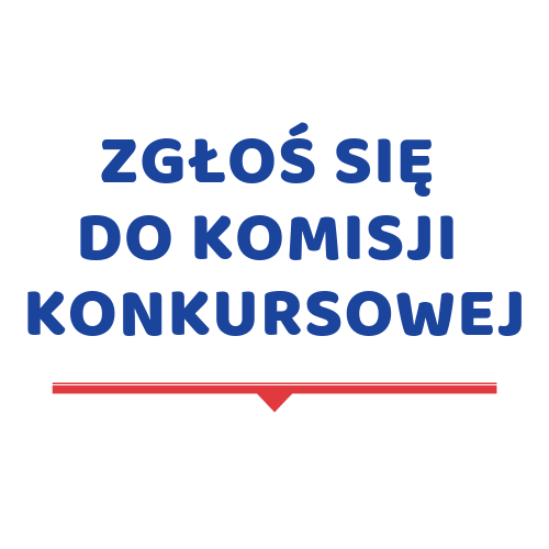 tekst Zgloś się do komisji konkursowej